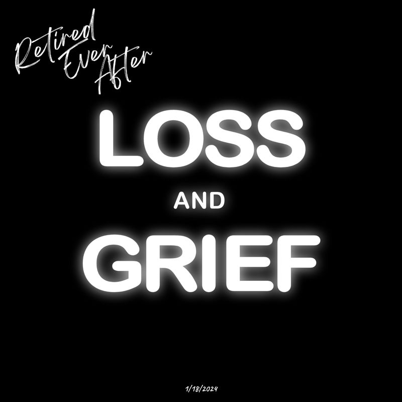 Loss and Grief